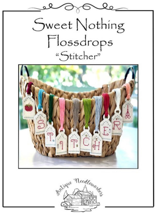 Antique Needleworkers - Sweet Nothing Flossdrops Stitcher