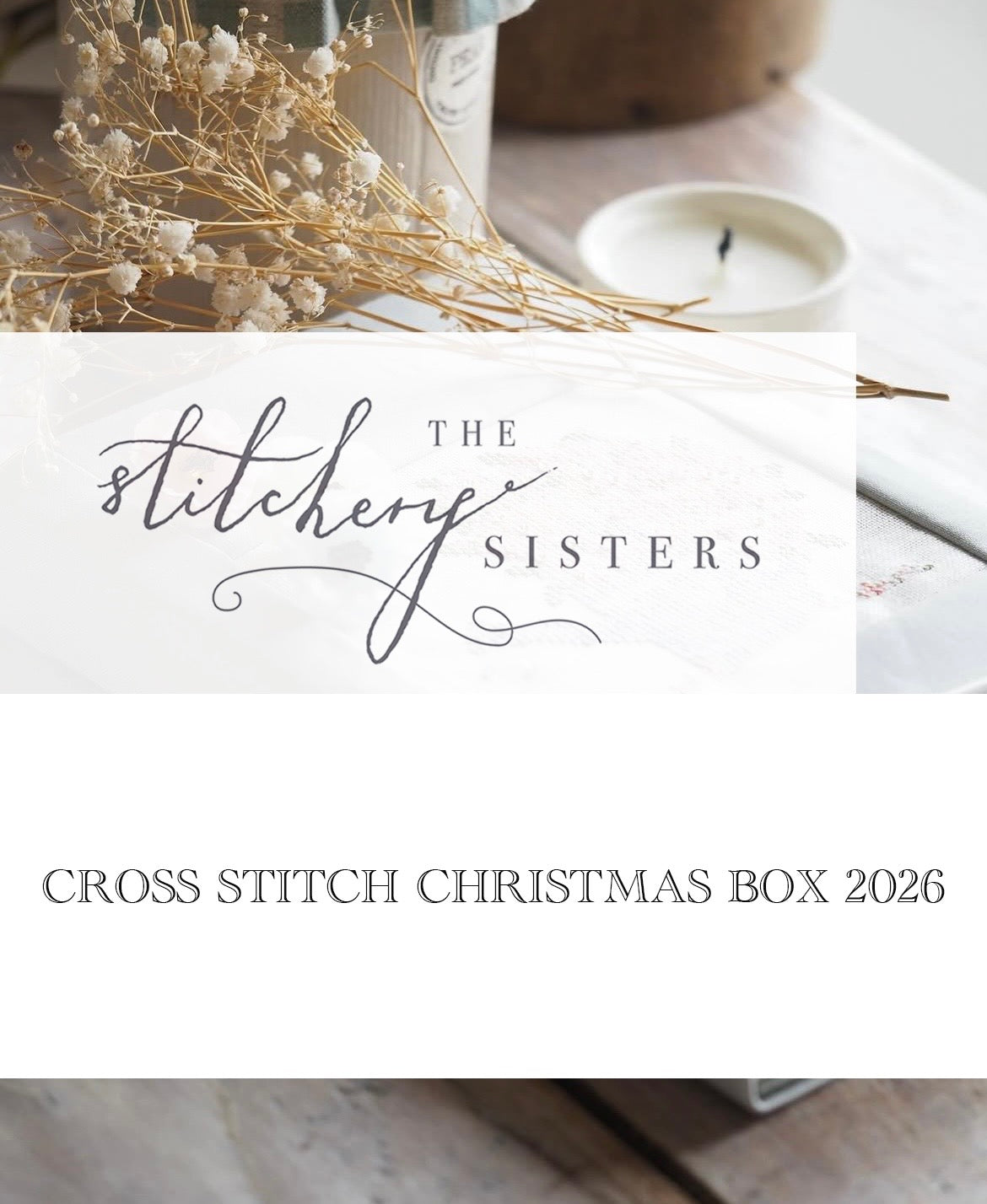 The Cross Stitch Christmas box 2026  - Deposit payment Option